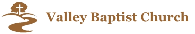 Valley Baptist Church – Located in Edinburg, Virginia